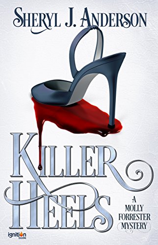 Killer Heels: A Molly Forrester Mystery