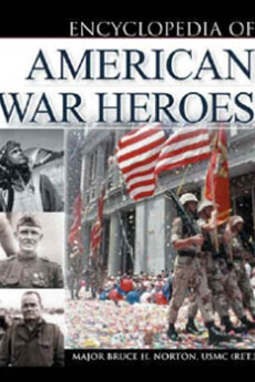 THE ENCYCLOPEDIA OF AMERICAN WAR HEROES